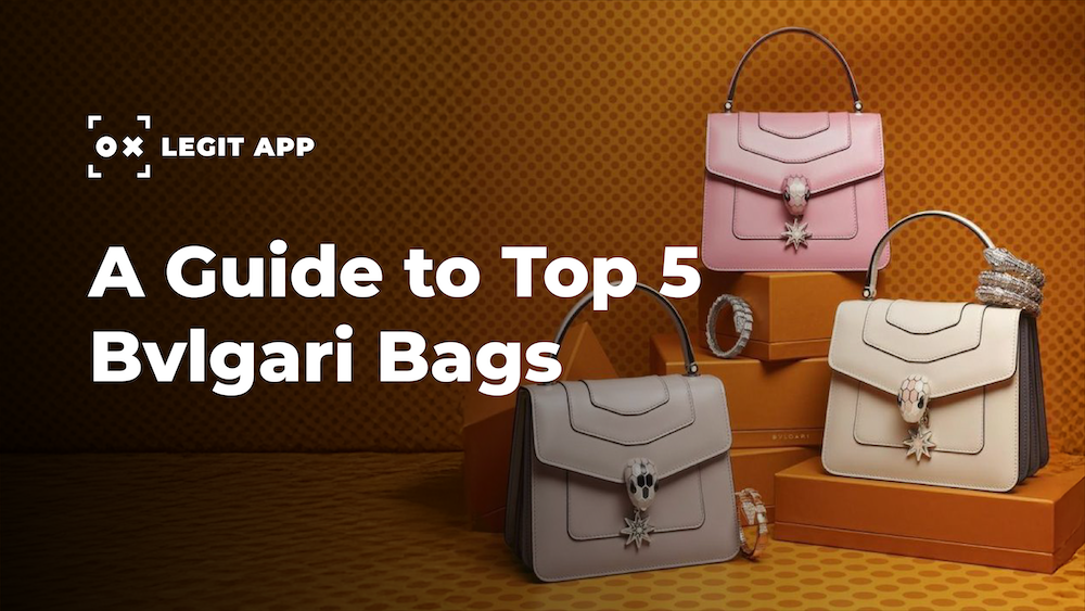 A Guide to Top 5 Bvlgari Bags 