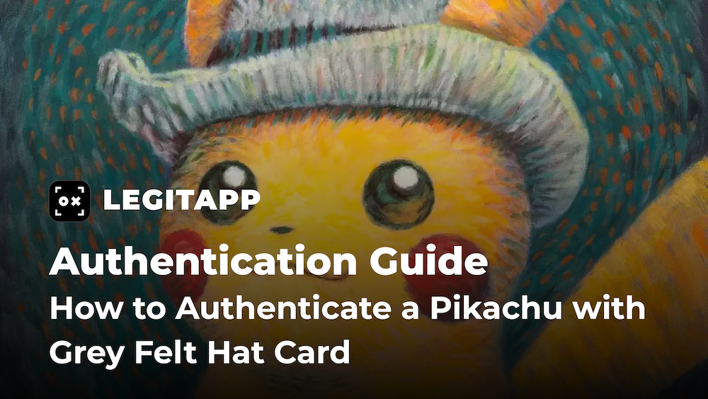 Real vs Fake: How to Authenticate a Pikachu with Grey Felt Hat Card (ゴッホピカチュウ)
