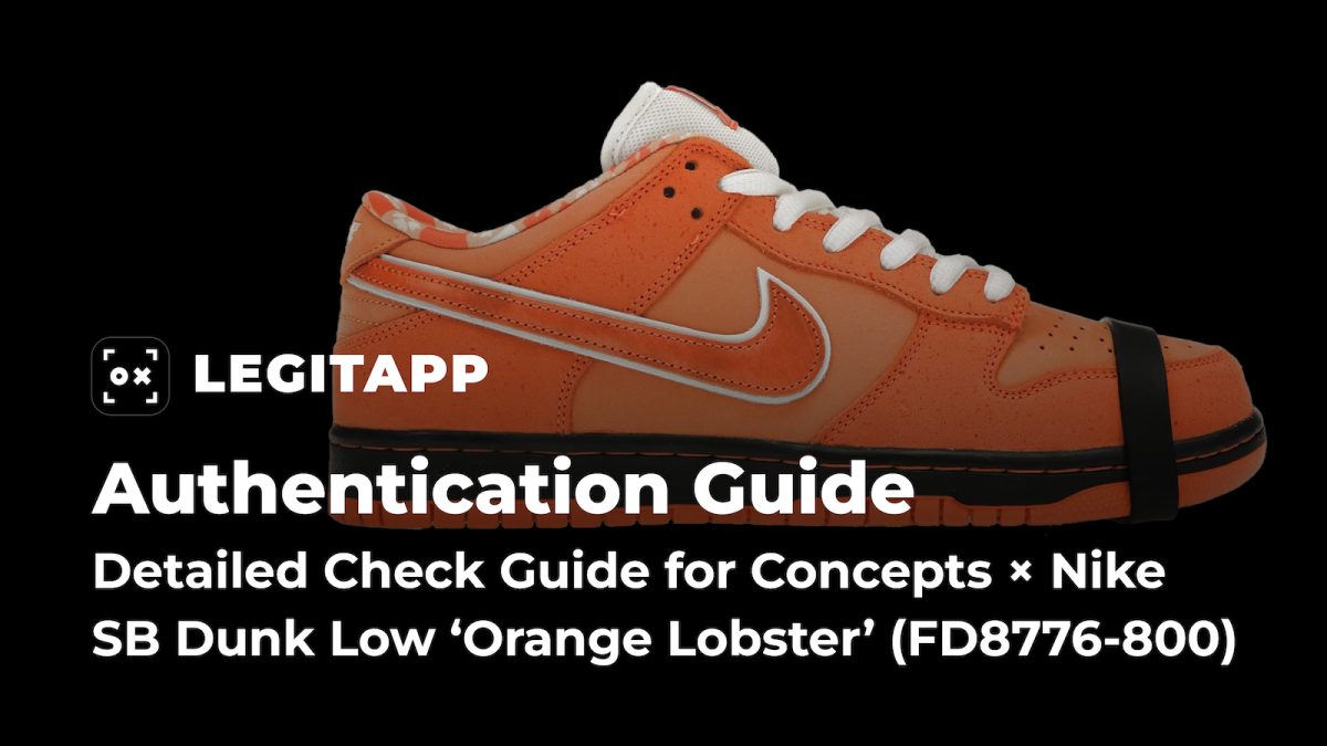 Real vs Fake: Detailed Check Guide for Concepts × Nike SB Dunk Low ‘Orange Lobster’ (FD8776-800)