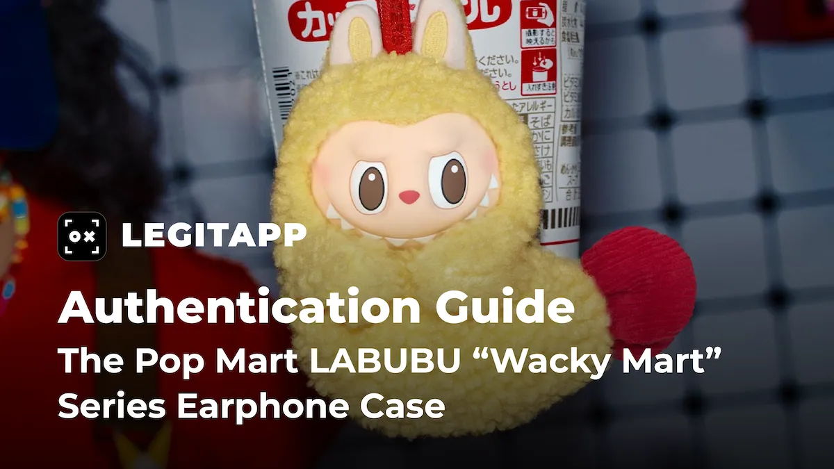 Real vs Fake: How to Authenticate the Pop Mart LABUBU “Wacky Mart” Series Earphone Case