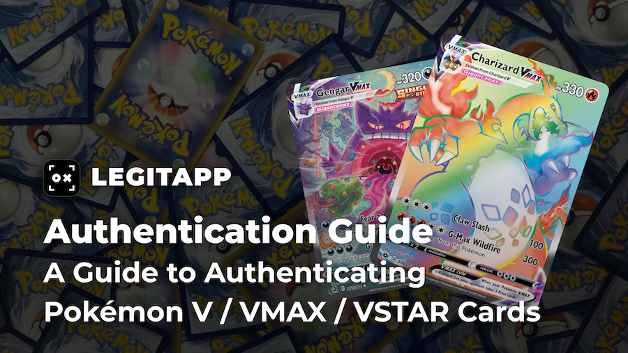 Real vs Fake: A Guide to Authenticating Pokémon V / VMAX / VSTAR Cards