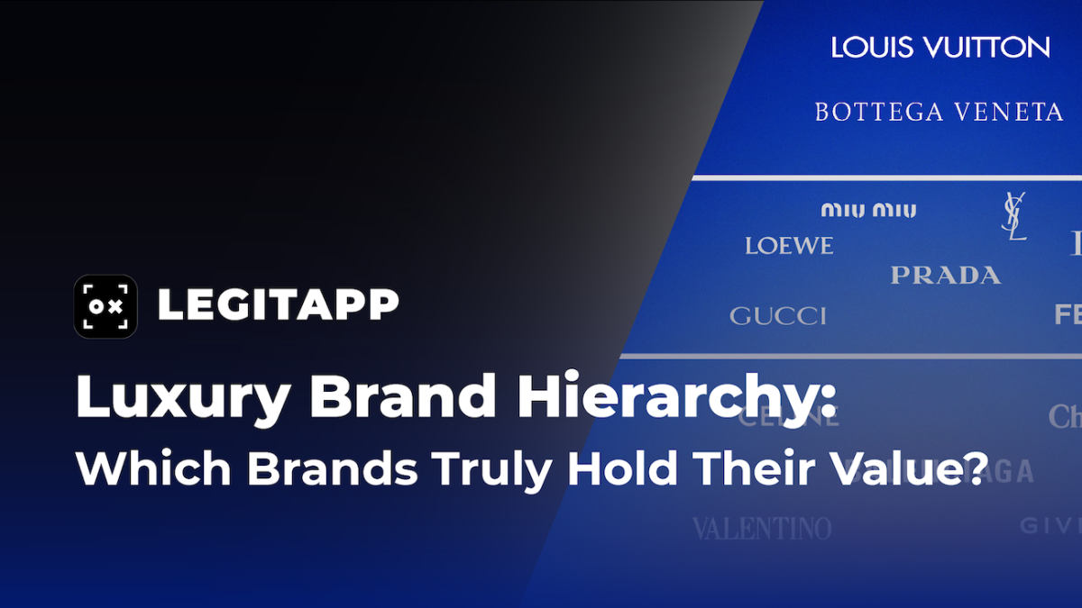 Luxury Brand Hierarchy: Which Brands Truly Hold Their Value?