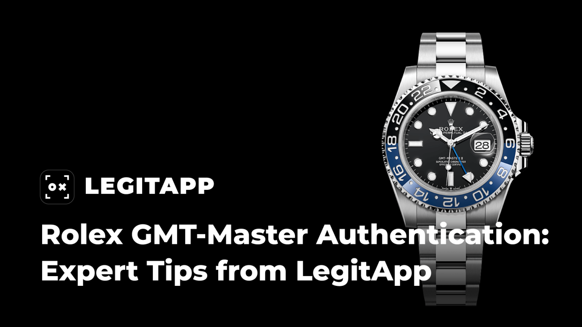 Rolex GMT-Master Authentication: Expert Tips from LegitApp