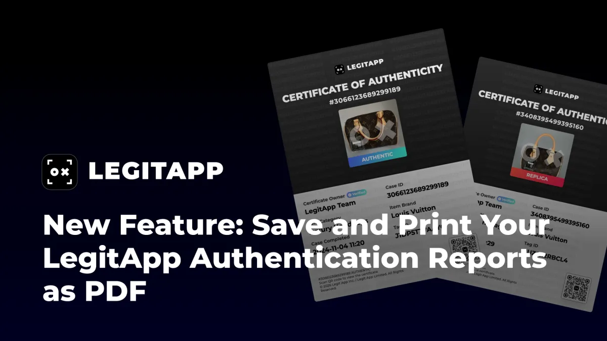 New Feature: Save and Print Your LegitApp Authentication Reports as PDF