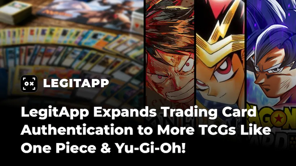 LegitApp Expands Trading Card Authentication to More TCGs Like One Piece & Yu-Gi-Oh!