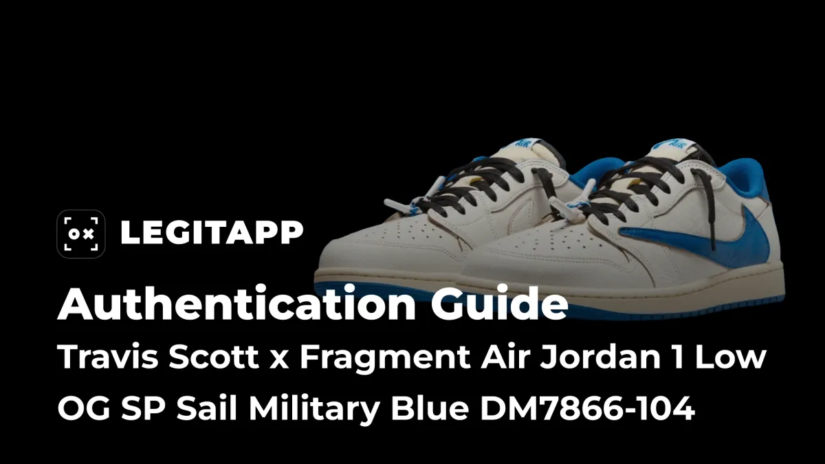 How to Authenticate the Travis Scott x Fragment x Air Jordan 1 Low OG SP Sail Military Blue (DM7866-104) — Real vs. Fake Guide